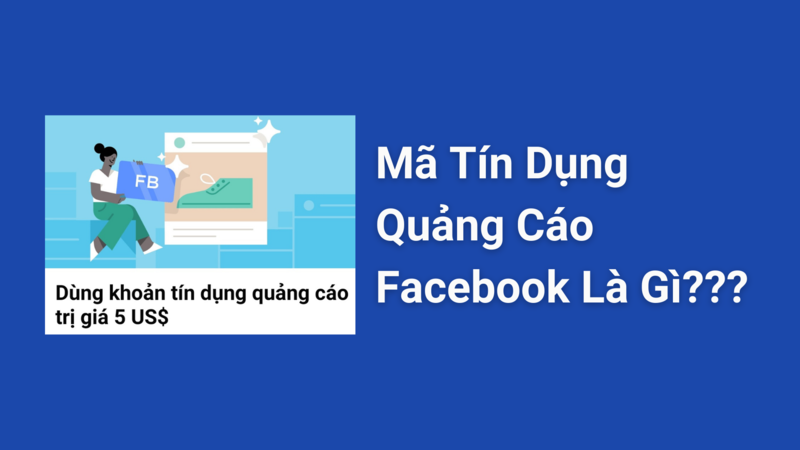 Mã Tín dụng quảng cáo Facebook