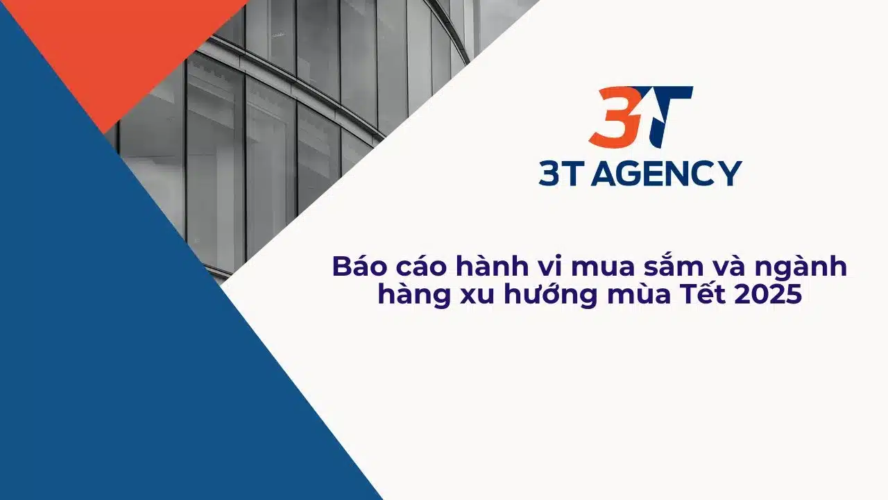 Báo cáo hành vi mua sắm và ngành hàng xu hướng mùa Tết 2025